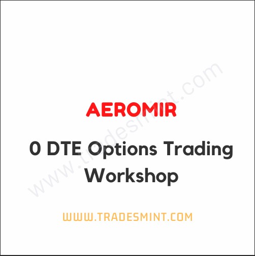 Aeromir - 0 DTE Options Trading Workshop 